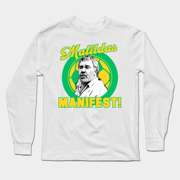 Matildas Manifest - Democracy Manifest Football Soccer Australia Long Sleeve T-Shirt by Simontology